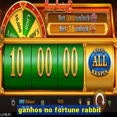 ganhos no fortune rabbit